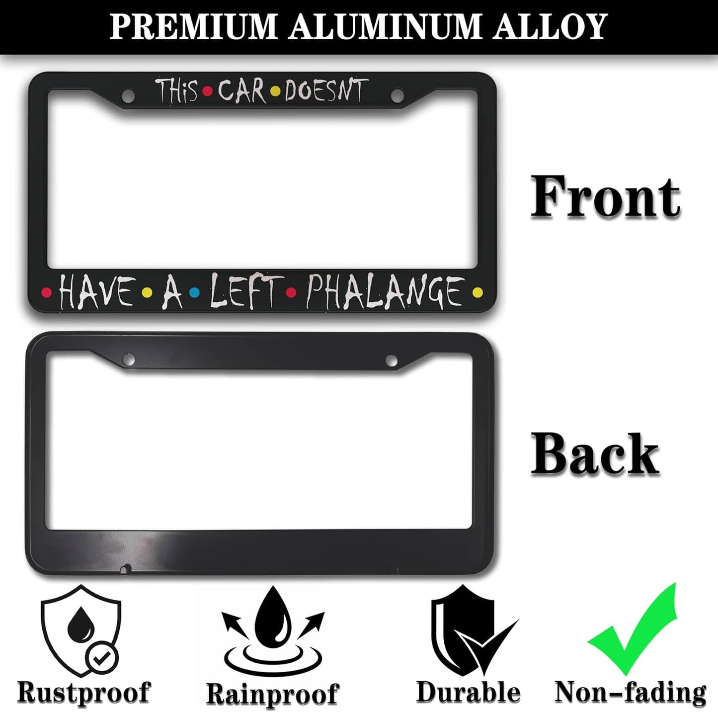 Front License Plate Bracket Black and White License Plate Frames This Car Doesn’t Have a Left Phalange Universal Aluminum Car Accessory 2 Pack with Screw Covers Set